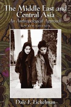 Paperback The Middle East and Central Asia: An Anthropological Approach Book