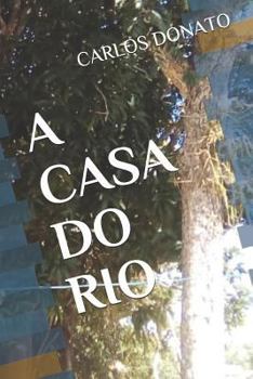 Paperback A Casa Do Rio [Portuguese] Book