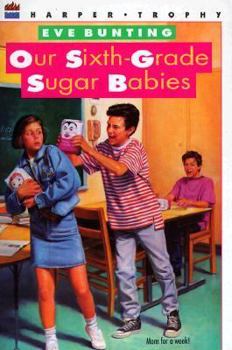 Paperback Our Sixth-Grade Sugar Babies Book