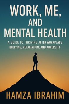 Paperback Me, Work, And Mental Health Book