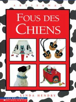 Paperback Fous des chiens [French] Book