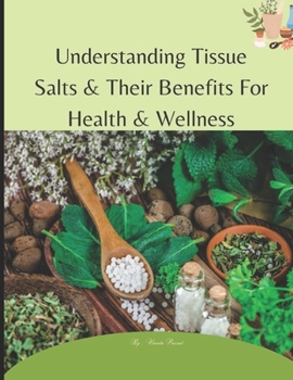 Paperback Understanding Tissue Salts & Their Benefits For Health & Wellness Book