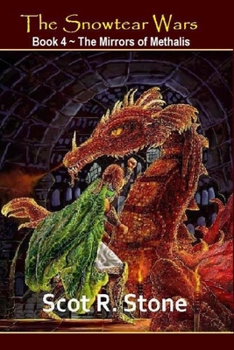 Paperback The Mirrors of Methalis: The Snowtear Wars Book