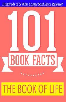 Paperback The Book of Life -101 Book Facts: #1 Fun Facts & Trivia Tidbits Book
