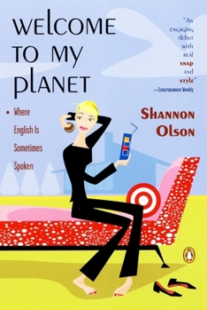 Paperback Welcome to My Planet: Where English Is Sometimes Spoken Book