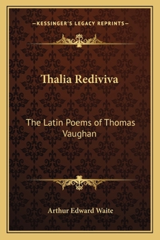 Thalia Rediviva: The Latin Poems of Thomas Vaughan