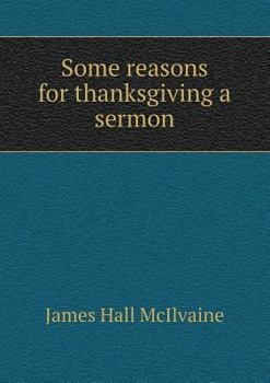 Paperback Some reasons for thanksgiving a sermon Book