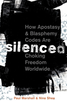 Paperback Silenced: How Apostasy and Blasphemy Codes Are Choking Freedom Worldwide Book