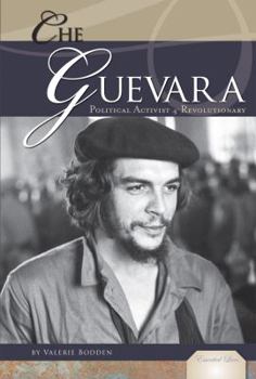 Library Binding Che Guevara: Political Activist & Revolutionary: Political Activist & Revolutionary Book