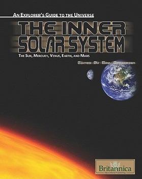 Library Binding The Inner Solar System: The Sun, Mercury, Venus, Earth, and Mars Book
