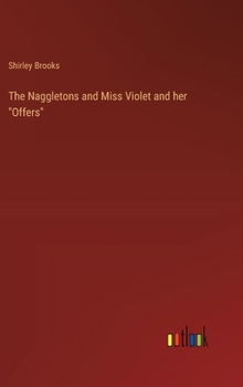 Hardcover The Naggletons and Miss Violet and her "Offers" Book