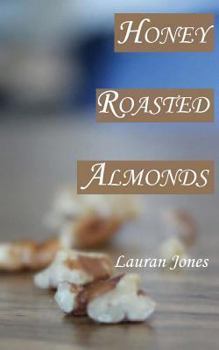 Paperback Honey Roasted Almonds Book