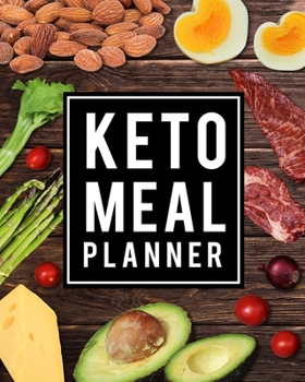 Paperback Keto Meal Planner: Daily Track and Plan Your Breakfast, Lunch, and Dinner - Weekly Grocery Shopping List Checklist Included - Ketogenic D Book