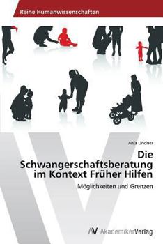 Paperback Die Schwangerschaftsberatung im Kontext Früher Hilfen [German] Book