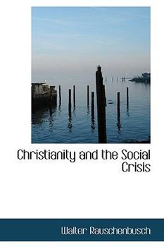 Christianity and the Social Crisis
