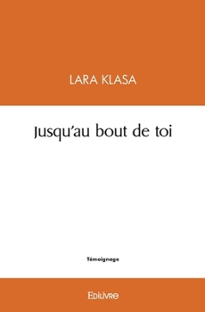 Paperback Jusqu'au bout de toi [French] Book