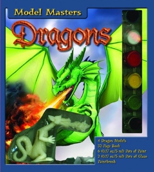 Hardcover Model Masters: Dragons [With 4 Dragon Models and Paintbrush and 6 Pots of Paint, 2 Pots of Glaze] Book