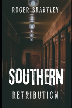 Paperback Southern Retribution: A Deep South Legal Thriller Book