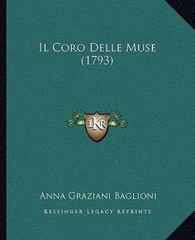 Paperback Il Coro Delle Muse (1793) [Italian] Book
