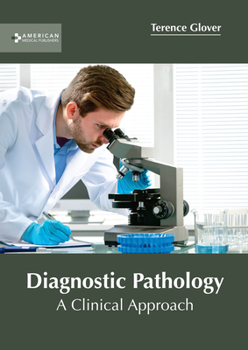 Hardcover Diagnostic Pathology: A Clinical Approach Book