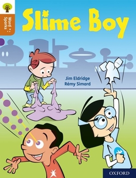 Paperback Oxford Reading Tree Word Sparks: Level 8: Slime Boy Book