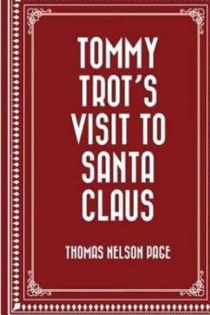 Paperback Tommy Trots Visit to Santa Claus by Thomas Nelson Page. Book