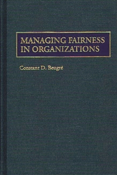 Hardcover Managing Fairness in Organizations Book