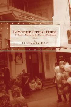 Paperback In Mother Teresa's House: A Hospice Nurse In The Slums Of Calcutta Book