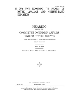 Paperback In our way: expanding the success of native language and culture-based education Book