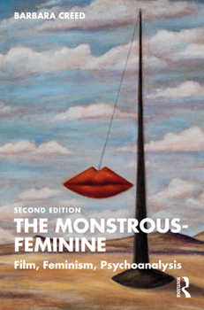 Paperback The Monstrous-Feminine: Film, Feminism, Psychoanalysis Book