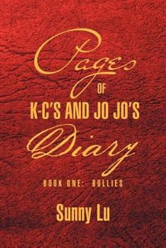 Paperback Pages of K-C's and Jo Jo's Diary: Book One: Bullies Book