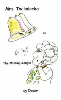 Paperback Mrs. Tockalocka and the Missing Jangle Book