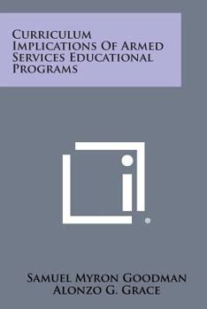 Paperback Curriculum Implications of Armed Services Educational Programs Book