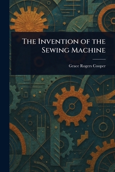 Paperback The Invention of the Sewing Machine Book