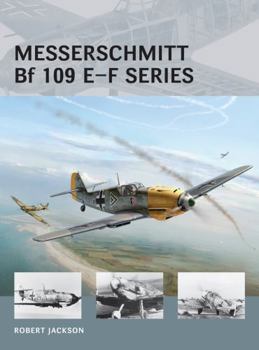 Messerschmitt Bf 109 E-F series - Book #23 of the Air Vanguard