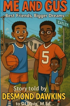 Paperback Me and Gus: Best Friends, Bigger Dreams Book