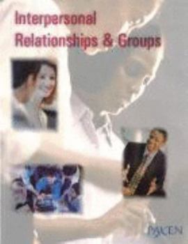 Interpersonal Relationships and Groups