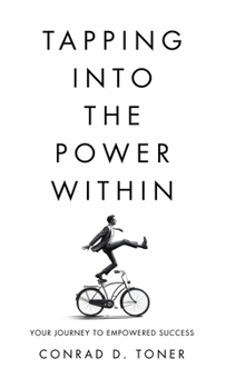 Tapping into the Power Within: Your Journey to Empowered Success