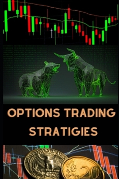 Paperback Options Trading Stratigies: The Quickest & Easiest Way To OPTIONS TRADING STRATEGIES Book