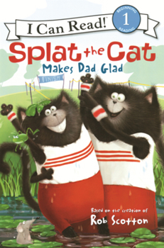 Library Binding Splat the Cat Makes Dad Glad Book