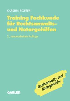 Paperback Training Fachkunde Für Rechtsanwalts- Und Notargehilfen [German] Book