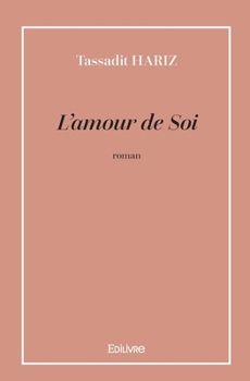 Paperback L'amour de Soi: roman [French] Book