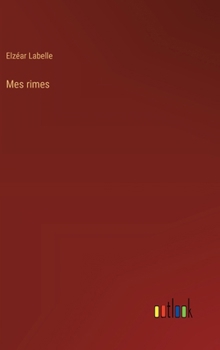 Hardcover Mes rimes [French] Book