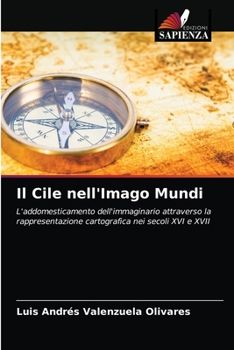 Paperback Il Cile nell'Imago Mundi [Italian] Book