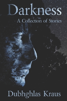 Paperback Darkness: A Collection of Stories Book