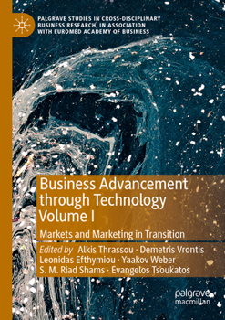 Paperback Business Advancement Through Technology Volume I: Markets and Marketing in Transition Book