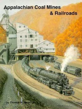 Paperback Appalachian Coal Mines and Railroads Book