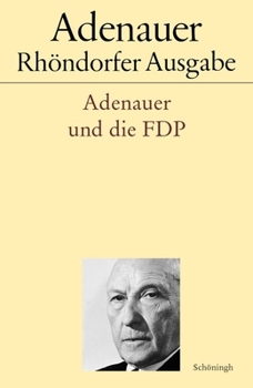 Hardcover Adenauer Und Die Fdp [German] Book