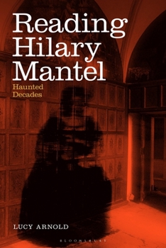 Paperback Reading Hilary Mantel: Haunted Decades Book