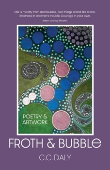 Paperback Froth & Bubble: Poetry Book